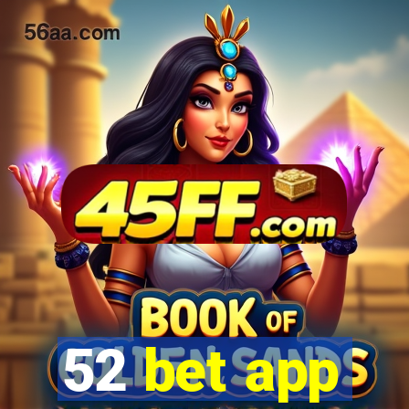52 bet app